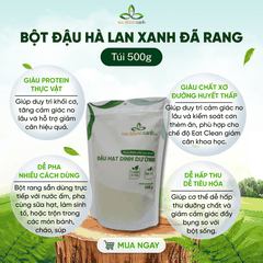 Bột Đậu Hà Lan Xanh Canada sử dụng ngay 500g – Pha Uống Nhanh, Làm Bánh, Nấu Cháo Ăn Chay