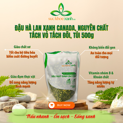 Đậu hà lan xanh tách đôi Canada Túi 500g