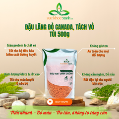 Đậu Lăng đỏ tách vỏ nhập khẩu từ Canada, Túi 500g