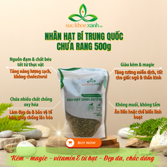 Nhân Hạt Bí Xanh Sống 500g – Bổ Sung Vitamin E, Protein, Thực Dưỡng Eat Clean