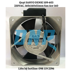 Quạt SANYO DENKI 109-603, 230VAC, 160x160x51mm San Ace 160