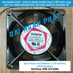 Quạt Sunon TA12038HSL-2, 220-240VAC, 120x120x38mm