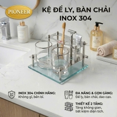 Kệ Để Ly, Bàn Chải, Kem Đánh Răng Pioneer Inox 304 Cao Cấp Tặng Kèm 2 Ly Thái Lan - Mã SP: KL03