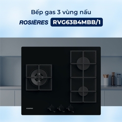 Bếp gas 3 vùng nấu Rosières RVG63B4MBB/1 - Nhập khẩu chính hãng