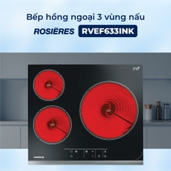Bếp hồng ngoại 3 vùng nấu Rosières RVEF633INK - Nhập khẩu chính hãng