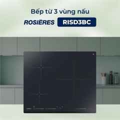 Bếp từ 3 vùng nấu Rosières RISD3BC - Nhập khẩu chính hãng