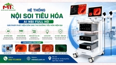 Hệ thống nội soi tiêu hóa AI NBI Full HD - Giải pháp phát hiện sớm ung thư đường tiêu hóa hiện đại