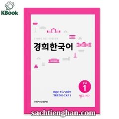 [Bản Màu] Giáo Trình Kyung Hee Trung Cấp 1 - Đọc Viết - 경희 한국어 중급 1:  읽고 쓰기