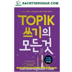 [Bản Màu] Tất cả về luyện Viết Topik - TOPIK 쓰기의 모든 것