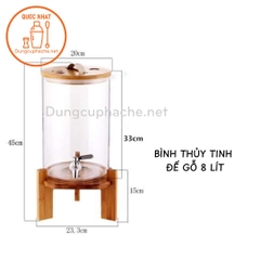 Bình thủy tinh đựng nước 8 lít (Đế gỗ + Vòi inox 304) - T6 -K