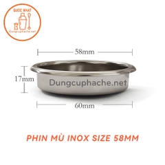Phin mù inox size 58 mm -N