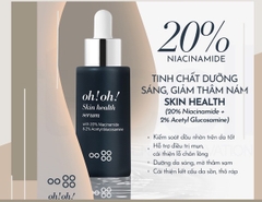 Tinh Chất Dưỡng Sáng Da, Giảm Thâm Nám oh!oh! Skin Health Serum