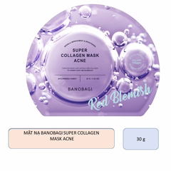 Mặt Nạ Dành Cho Da Mụn Super Collagen Mask Acne Banobagi 30gr