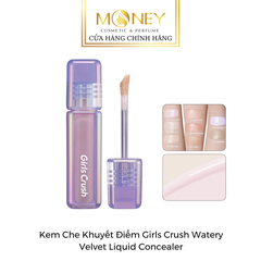 Kem Che Khuyết Điểm Girls Crush Watery Velvet Liquid Concealer