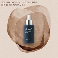Tinh Chất Dưỡng Sáng Da, Giảm Thâm Nám oh!oh! Skin Health Serum