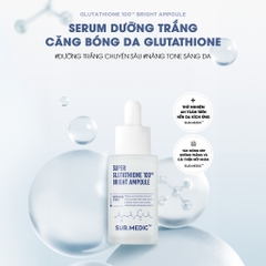 Tinh Chất SerumDưỡng Trắng Da Sur.Medic Super Glutathione 100 Bright Ampoule  32ml