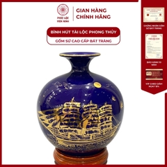 Bình Hút Lộc Thuận Buồm Xuôi Gió Dán Decal Vàng Kim Gốm Sứ Bát Tràng - Phúc Lộc Viên Minh