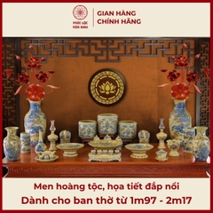 Bộ Đồ Thờ Men Hoàng Tộc Đắp Nổi Gốm Sứ Bát Tràng - Phúc Lộc Viên Minh - PLVM343