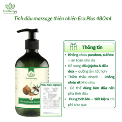 Dầu Massage Eco Plus 480ml - Dưỡng Ẩm Sâu, Thẩm Thấu Nhanh, Dầu Nền Pha Tinh Dầu Không Nhờn Cho Spa EcoTherapy