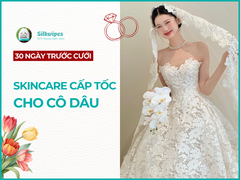 Dưỡng da cấp tốc 30 ngày cho Cô dâu rạng ngời ngày cưới