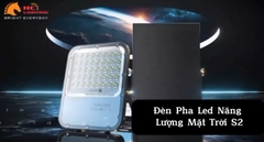 🌈TẠI SAO NÊN SỬ DỤNG ĐÈN PHA NĂNG LƯỢNG MẶT TRỜI S2?