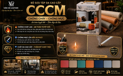 Hạn chế rủi ro cháy lan nhờ ưu việt mã da CCCM từ Giả da Vân Hà