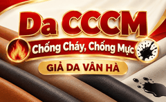 Da CCCM - Chống Cháy, Chống Mực - Giả Da Vân Hà