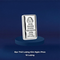 BẠC THỎI LƯỢNG KIM NGÂN PHÚC - 10 LƯỢNG