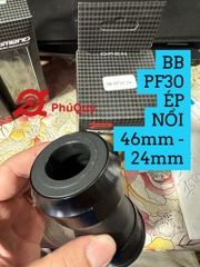 BB PROMEND PF30 - 24MM - ÉP NỔI 46MM