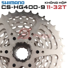 LÍP 9 SHIMANO HG400-9S 11-32T KHÔNG HỘP CHÍNH HÃNG JP