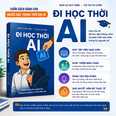 Đi Học Thời AI – Hành Trang Mới Cho Người Học Trong Kỷ Nguyên Trí Tuệ Nhân Tạo