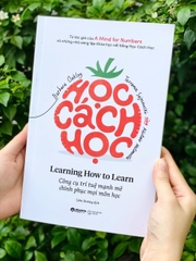 Học Cách Học – Cuốn Sách Giúp Bạn Làm Chủ Phương Pháp Học Tập Trong Thời Đại Mới
