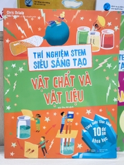 Thí nghiệm stem siêu sáng tạo: Vật chất và vật liệu