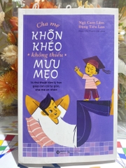 Cha mẹ khôn khéo không thiếu mưu mẹo 159k