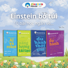 Bộ: Einstein Bỏ Túi - 10 bài học ngắn về: AI và robot; Năng lượng tái tạo; Du hành thời gian; Du hành không gian (4 Cuốn)