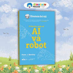Bộ: Einstein Bỏ Túi - 10 bài học ngắn về: AI và robot; Năng lượng tái tạo; Du hành thời gian; Du hành không gian (4 Cuốn)