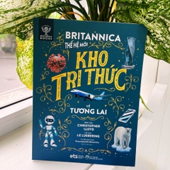 Bộ: Britannica Thế Hệ Mới - Kho Tri Thức (Trọn Bộ 8 Cuốn)