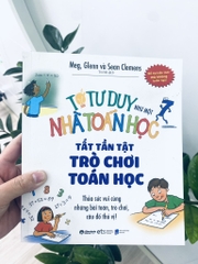 Tớ tư duy như một nhà toán học -  Tất tần tật trò chơi toán học 89k