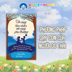 Sách Vô Cùng Tàn Nhẫn Vô Cùng Yêu Thương Tập 1
