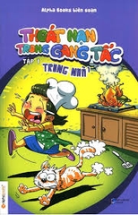 Sách Thoát Nạn Trong Gang Tấc - Tập 1: Trong Nhà