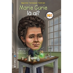 Bộ sách chân dung - Marie Curie là ai?