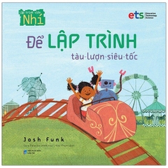 Sách Để Lập Trình - Tàu Lượn Siêu Tốc
