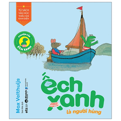 Chuyện của Ếch xanh: Ếch xanh là người hùng