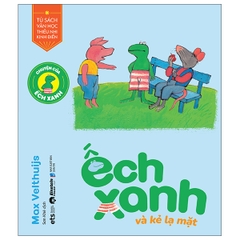 Chuyện của Ếch xanh: Ếch xanh và kẻ lạ mặt