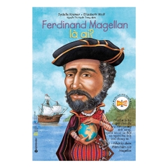 Bộ sách chân dung - Ferdinand Magellan là ai?
