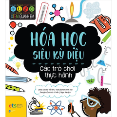 Sách Stem quanh em - Hóa học siêu kỳ diệu