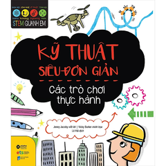 Sách Stem quanh em - Kỹ thuật siêu đơn giản