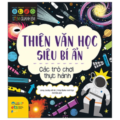 Sách Stem quanh em - Thiên văn học siêu bí ẩn
