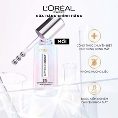 Dưỡng chất chăm sóc vùng da quanh mắt L’oréal Paris Glycolic- Bright Dark Circle Eye Serum 20ml
