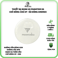 Định vị GPS PHANTOM S3 , dùng cho IP KO DÙNG CHO ANDROI ,app find my , công nghệ kết nối Bluetooth Smart TAG Kem pin
